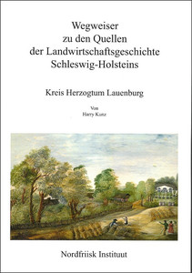 Wegweiser zu den Quellen der Landwirtschaftsgeschichte Schleswig-Holsteins - Kreis Herzogtum Lauenburg