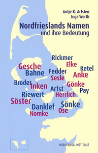 Nordfrieslands Namen und ihre Bedeutung