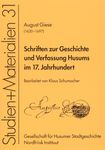 Schriften zur Geschichte und Verfassung Husums im 17. Jahrhundert