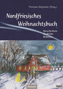 Nordfriesisches Weihnachtsbuch